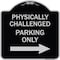 Signmission Physically Challenged Parking W/ Left Arrow Heavy-Gauge Aluminum Sign, 18" x 18", BS-1818-23304 A-DES-BS-1818-23304 - alternate 1